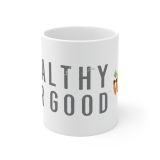 Healthy for Good Ceramic Mug